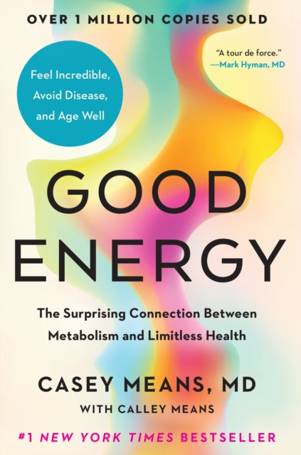 Book cover of: Good Energy. By: Casey Means