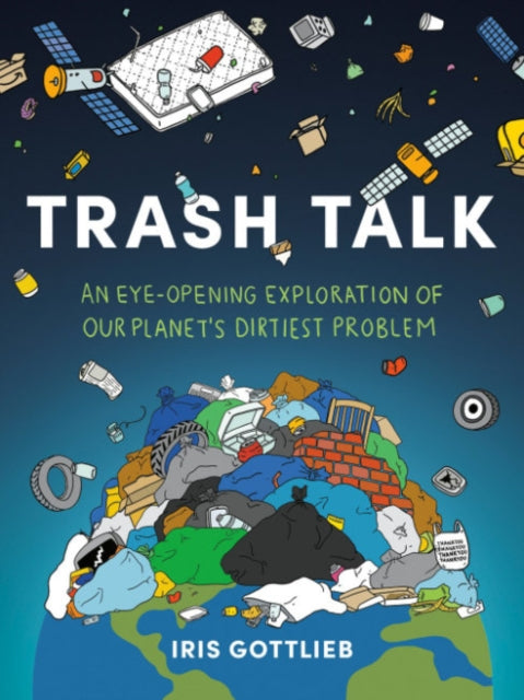 Book cover of: Trash Talk. By: Iris Gottlieb