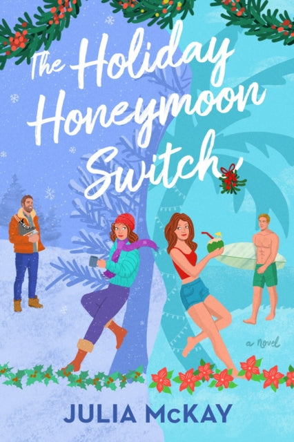 Book cover of: Holiday Honeymoon Switch. By: Julia McKay