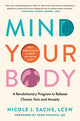 Book cover of: Mind Your Body