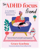 Book cover of: ADHD Focus Friend