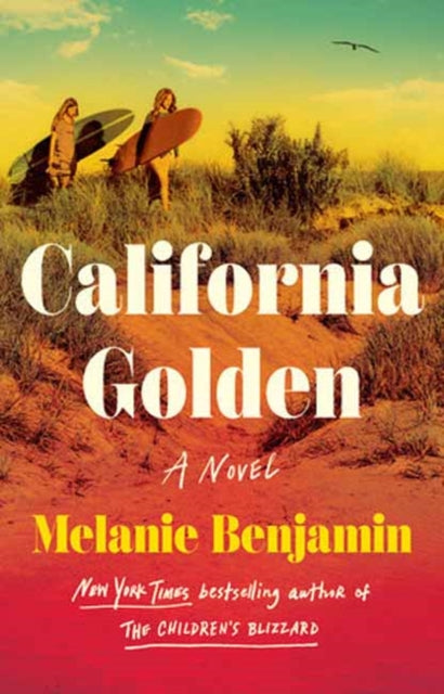 Book cover of: California Golden. By: Melanie Benjamin