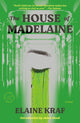 Book cover of: House of Madelaine. By: Elaine Kraf
