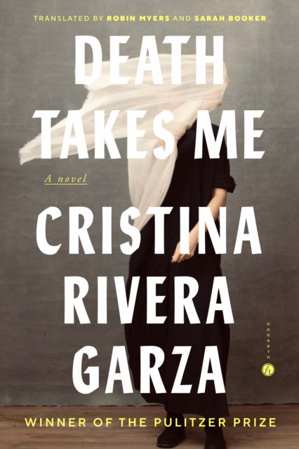 Book cover of: Death Takes Me. By: Cristina Rivera Garza