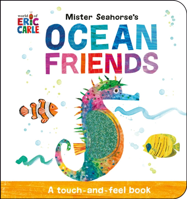 Book cover of: Mister Seahorse's Ocean Friends. By: Eric Carle