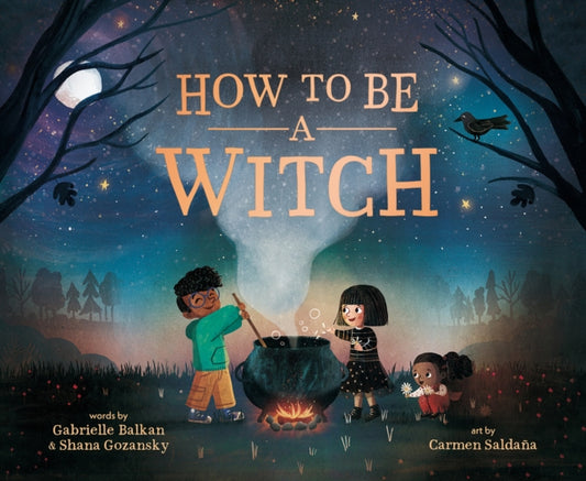 Book cover of: How to Be a Witch. By: Gabrielle Balkan