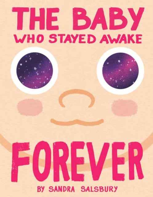 Book cover of: Baby Who Stayed Awake Forever. By: Sandra Salsbury