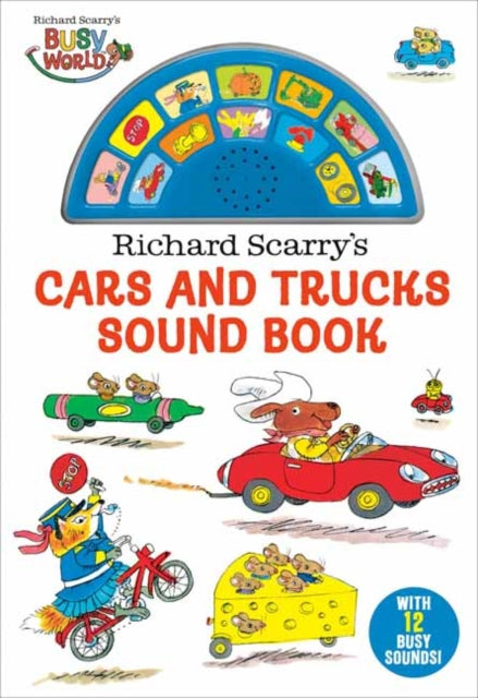 Book cover of: Richard Scarry's Cars and Trucks Sound Book. By: Richard Scarry