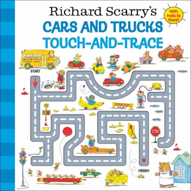 Book cover of: Richard Scarry's Cars and Trucks Touch-and-Trace. By: Richard Scarry
