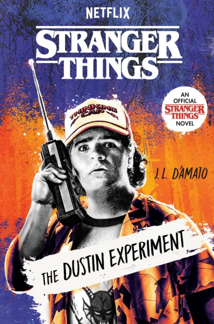 Book cover of: Stranger Things: The Dustin Experiment. By: J. L. D'Amato
