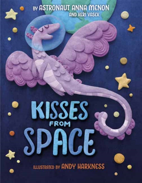 Book cover of: Kisses from Space. By: Anna Menon