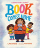Book cover of: Book Comes Home