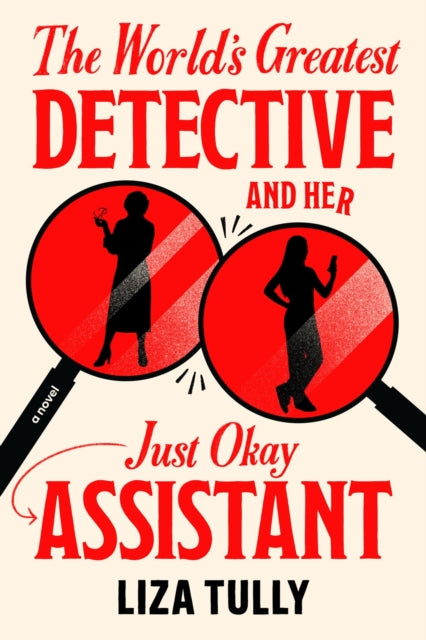 Book cover of: World's Greatest Detective and Her Just Okay Assistant