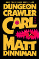 Dungeon Crawler Carl, Dungeon Crawler Carl 1 9780593820247 Matt Dinniman