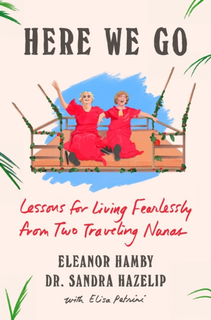 Book cover of: Here We Go. By: Eleanor Hamby