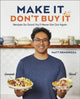 Make It, Don't Buy It, Recipes So Good You'll Never Eat Out Again 9780593847176 Matt Remoroza