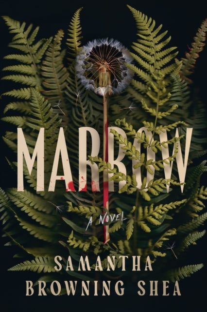 Book cover of: Marrow. By: Samantha Browning Shea