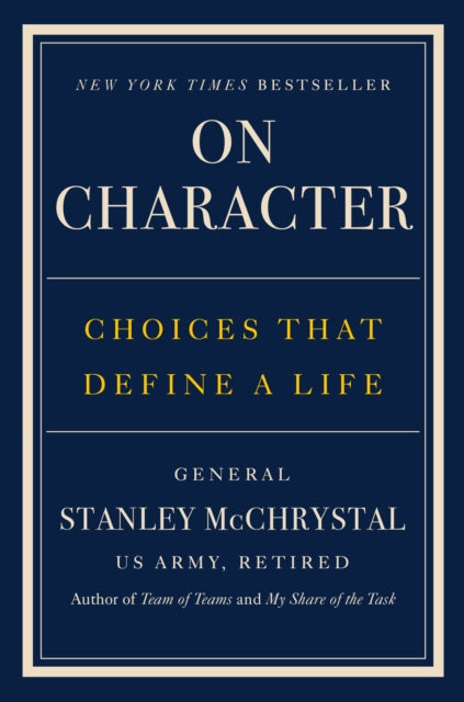 Book cover of: On Character. By: Stanley McChrystal