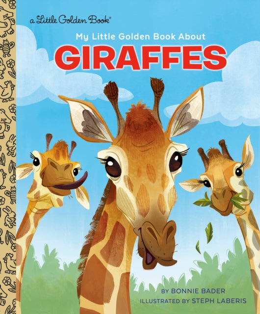 Book cover of: My Little Golden Book About Giraffes. By: Bonnie Bader