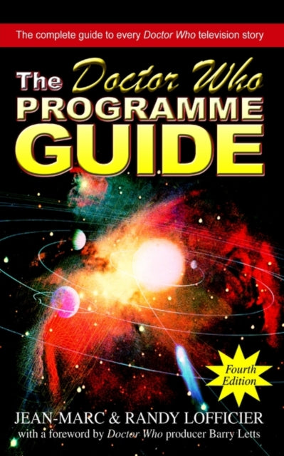Doctor Who Programme Guide, Fourth Edition 9780595276189 Jean-Marc Lofficier