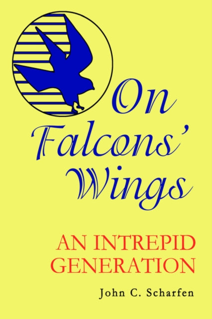 Book cover of: On Falcons' Wings. By: John Scharfen