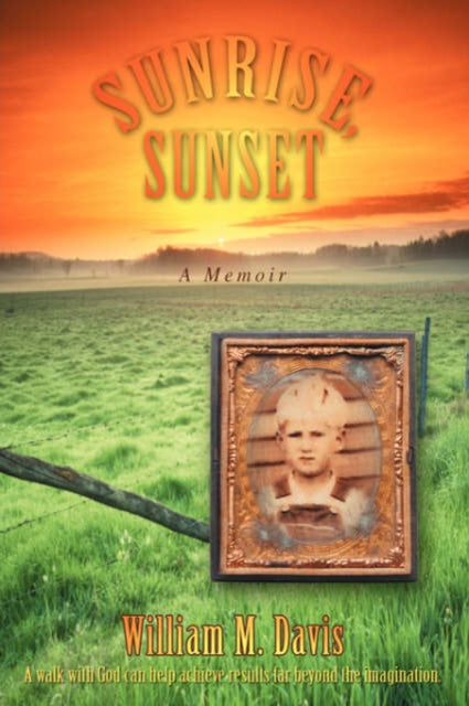 Book cover of: Sunrise, Sunset. By: William M Davis