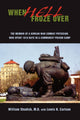 Book cover of: When Hell Froze Over. By: William Shadish