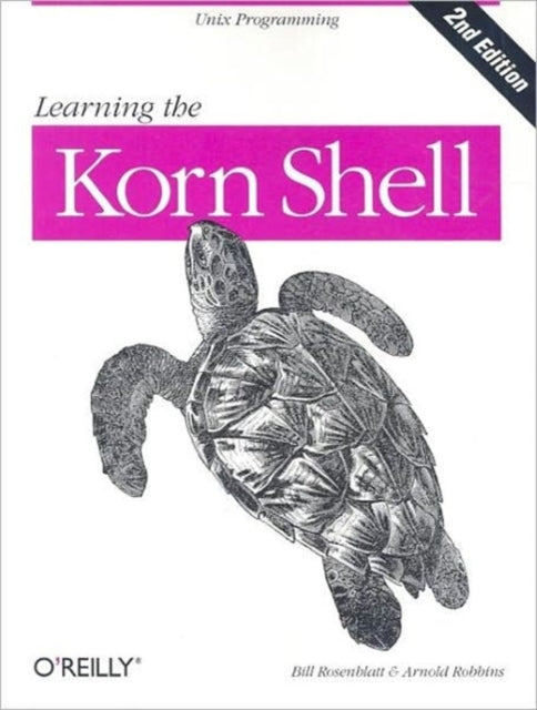 Book cover of: Learning the Korn Shell 2e. By: Arnold Robbins