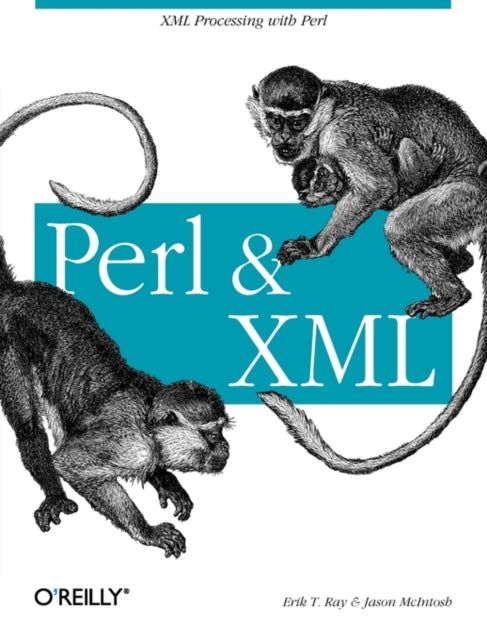 Book cover of: Perl & XML. By: Erik Ray