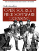 Book cover of: Understanding Open Source & Free Software Licensing. By: Andrew M. St. Laurent