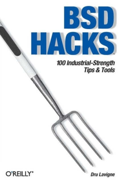 Book cover of: BSD Hacks. By: Dru Lavigne