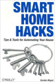 Book cover of: Smart Home Hacks. By: Gordon Meyer
