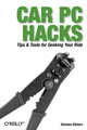 Book cover of: Car PC Hacks. By: Damien Stolarz