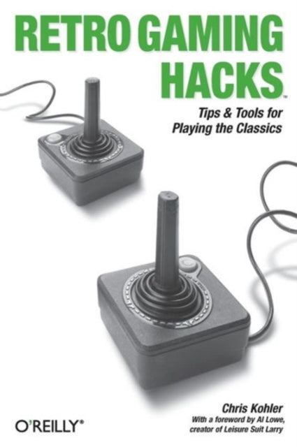 Book cover of: Retro Gaming Hacks. By: Chris Kohler