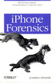 Book cover of: iPhone Forensics. By: Jonathan A. Zdziarski