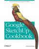 Book cover of: Google Sketchup Cookbook. By: Bonnie Roskes