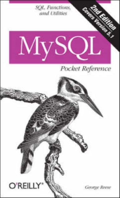 Book cover of: MySQL Pocket Reference 2e. By: George Reese
