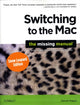 Book cover of: Switching to the Mac: The Missing Manual. By: David Pogue