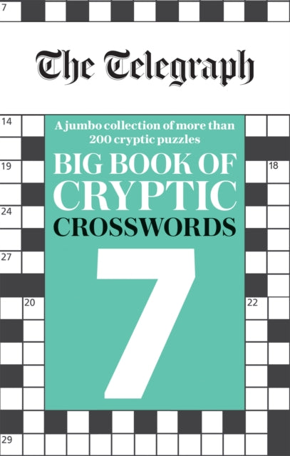 Book cover of: Telegraph Big Book of Cryptic Crosswords 7. By: Telegraph Media Group Ltd