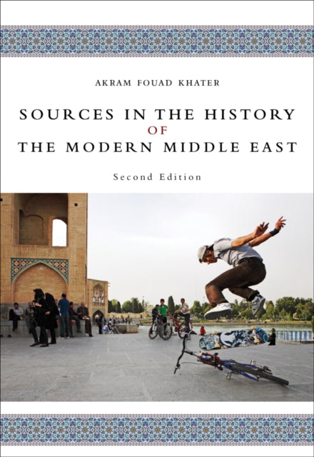 Book cover of: Sources in the History of the Modern Middle East. By: Akram Fouad Khater