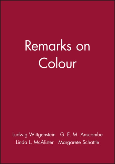 Book cover of: Remarks on Colour. By: Ludwig Wittgenstein