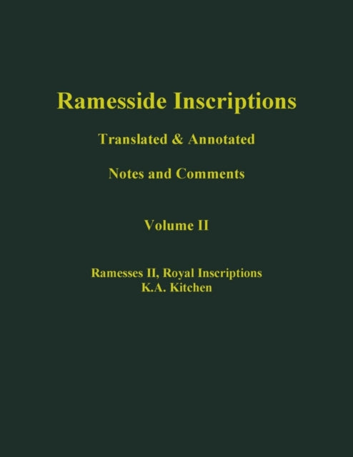 Book cover of: Ramesside Inscriptions, Ramesses II: Royal Inscriptions. By: Kenneth A. Kitchen