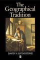 Book cover of: Geographical Tradition. By: David N. Livingstone