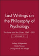 Book cover of: Last Writings on the Philosophy of Psychology. By: Ludwig Wittgenstein
