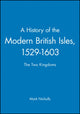 Book cover of: History of the Modern British Isles, 1529-1603. By: Mark Nicholls