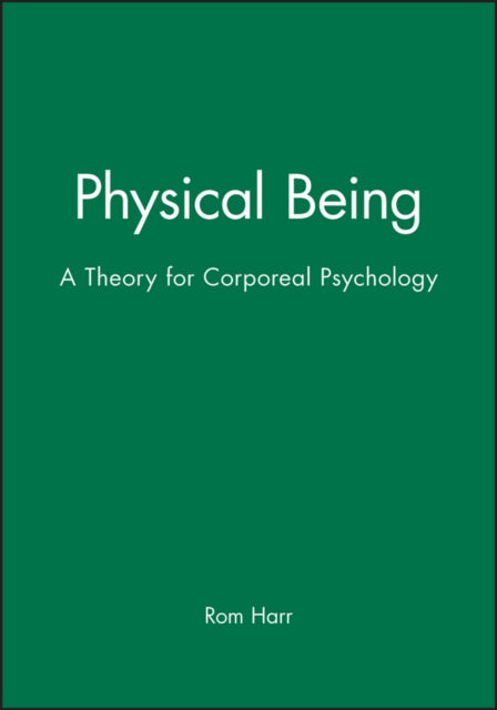 Book cover of: Physical Being. By: Rom Harre
