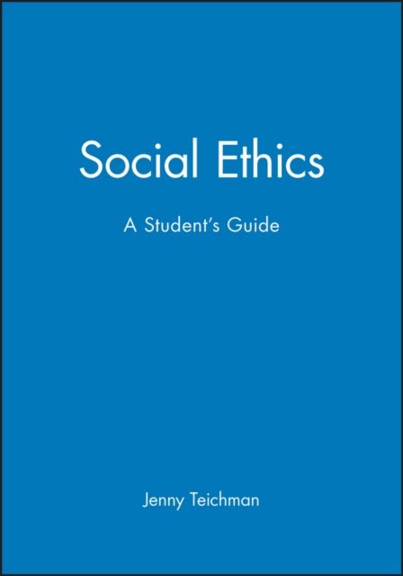 Book cover of: Social Ethics. By: Jenny Teichman