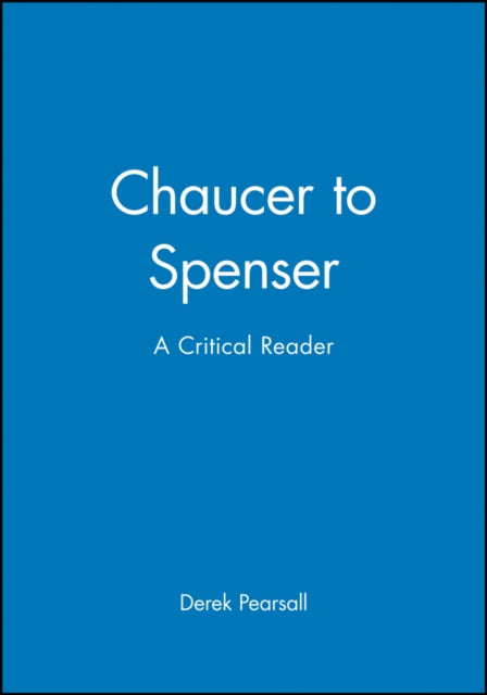 Book cover of: Chaucer to Spenser. By: Derek Albert Pearsall