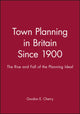 Book cover of: Town Planning in Britain Since 1900
