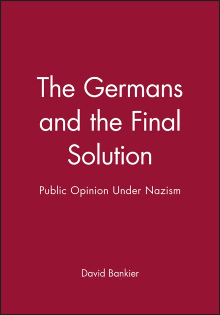 Book cover of: Germans and the Final Solution. By: David Bankier